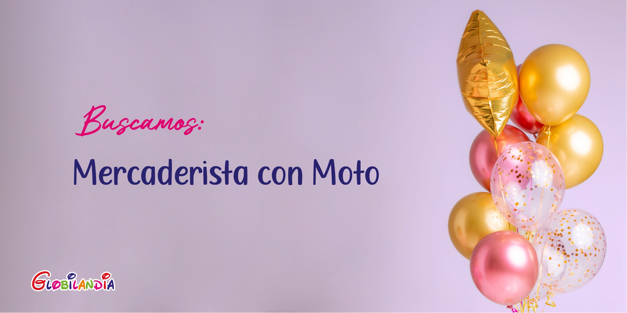Banner que dice "Buscamos Mercaderista con Moto"