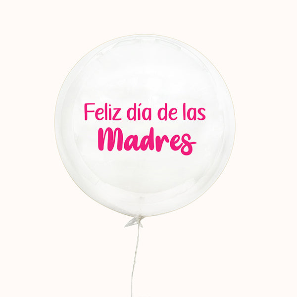 Globo inflado con helio: burbuja transparente personalizada con el mensaje “Feliz Día de las Madres”. Ideal como regalo corporativo o para la decoración de ambientes empresariales.